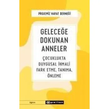 Gelecege Dokunan Anneler - Hayat Dernegi, Projemiz