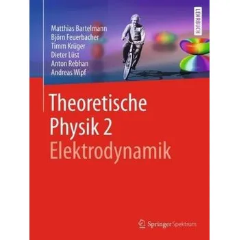 Přírodní věda Theoretische Physik. Bd.2 - Bartelmann, Matthias