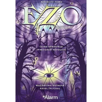 Neříkejte tomu ezo: Česko uprostřed spirituální revoluce - Magdalena Dušková, Pavel Šplíchal (2026, brožovaná)