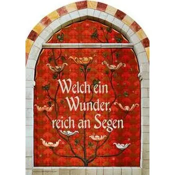 Welch ein Wunder, reich an Segen - Tillmann, Michael