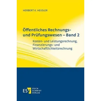 Öffentliches Rechnungs- und Prüfungswesen - Band 2 - Heidler, Herbert K.