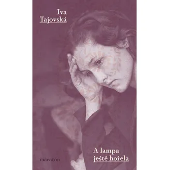 Kniha A lampa ještě hořela