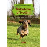 Raketové přivolání - Simone Muellerová…