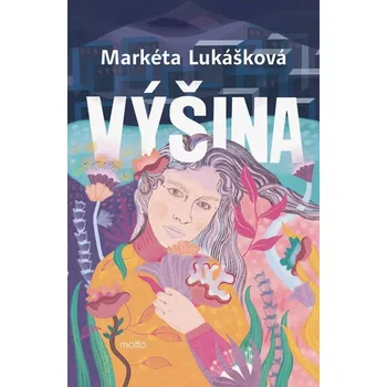 Výšina - Markéta Lukášková (2026, pevná)