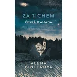 Za tichem: Česká Kanada - Alena…