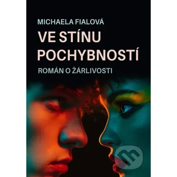Kniha Ve stínu pochybností - Michaela Fialová E-knihy jedou