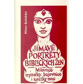 Jímavé portréty biblických žen