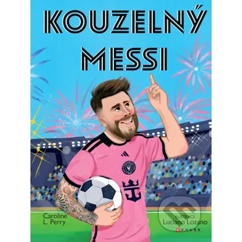 Kniha Kouzelný Messi - Caroline Perry CPRESS