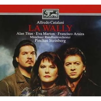 Zahraniční hudba 2CD Münchner Rundfunkorchester: La Wally 2008