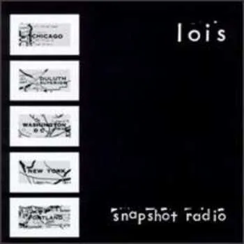 Zahraniční hudba CD Lois: Snapshot Radio 1996