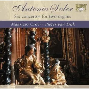 Hudba CD Soler / Van Dijik / Croci: Concertos For 2 Organs 2008