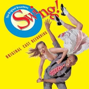 Zahraniční hudba CD Various: Swing! (Original Broadway Cast Recording) 2000