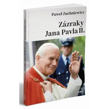 Zuchniewicz Pawel Zázraky Jana Pavla II. Stav: Použité zboží - běžné opotřebení