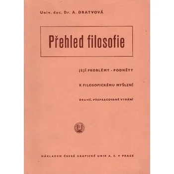 Albína Dratvová Přehled filosofie Stav: Použité zboží - jako nová