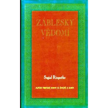 Rinpočhe Sogjal Záblesky vědomí Stav: Použité zboží - běžné opotřebení