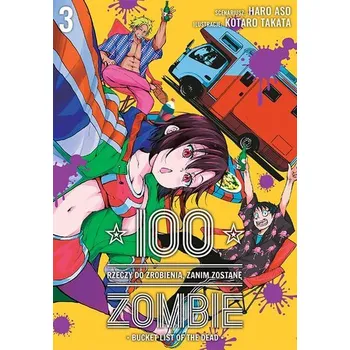 100 rzeczy do zrobienia, zanim zostanę zombie. Tom 3 - Asou Haro,Takat Koutarou