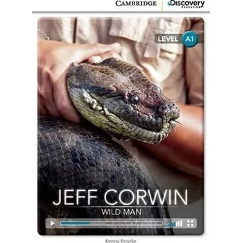 Anglický jazyk Jeff Corwin: Wild Man Beginning Book with Online Access