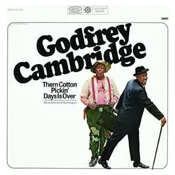 Zahraniční hudba CD Godfrey Cambridge: Them Cotton Pickin' Days Is Over (live) 2016