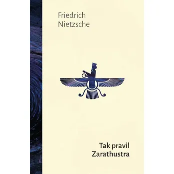 Nietzsche Friedrich Tak pravil Zarathustra Stav: Použité zboží - běžné opotřebení
