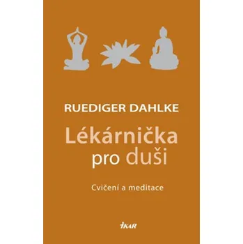 Ruediger Dahlke Lékárnička pro duši Cvičení a meditace Stav: Použité zboží - jako nová