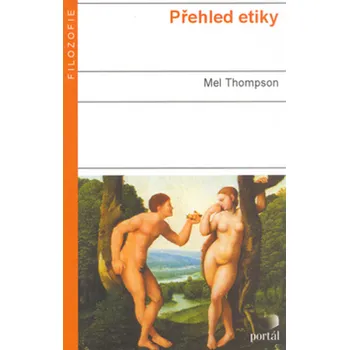 Mel Thompson Přehled etiky Stav: Použité zboží - jako nová