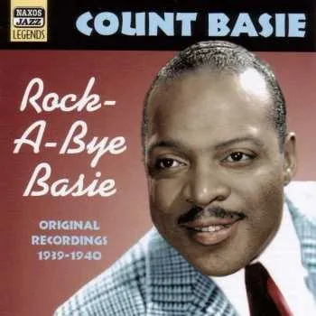 Zahraniční hudba CD Count Basie: Count Basie Vol.2 'Rock-A-Bye Basie' Original Recordings 1939-1940 2005