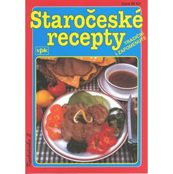Staročeské recepty tradiční i zapomenuté Stav: Použité zboží - běžné opotřebení