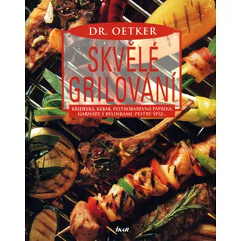 Dr. Oetker Skvělé grilování Stav: Použité zboží - běžné opotřebení