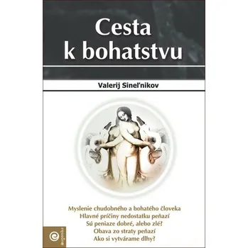 Valerij Sineľnikov Cesta k bohatstvu Stav: Použité zboží - běžné opotřebení