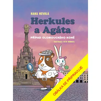 Herkules a Agáta: Případ olomouckého koně
