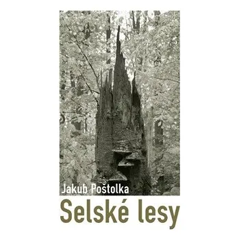 Poezie Selské lesy - Jakub Poštolka