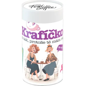 Káva FixiCoffee Krafíčko Jen tak, protože tě mám ráda 250g zrnková káva