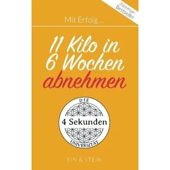 Mit Erfolg ... 11 Kilo in 6 Wochen abnehmen - Herr Ein,