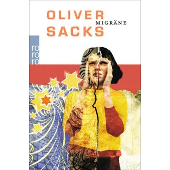 Migräne - Sacks, Oliver