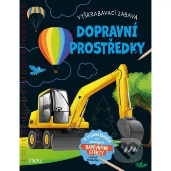 Hračka Vyškrabávací zábava: Dopravní prostředky - Pikola Pikola