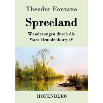 Literární cestopis Spreeland - Fontane, Theodor