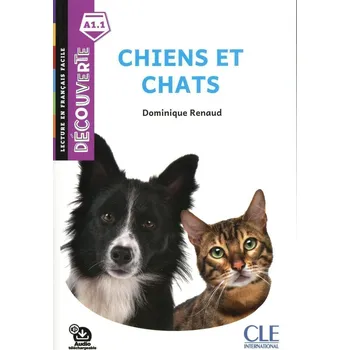 Chiens et chats - Niveau A1.1 - Lecture Découverte - Audio téléchargeable