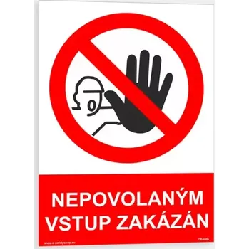 Tabulka bezpečnostní-Vstup zakázán plast