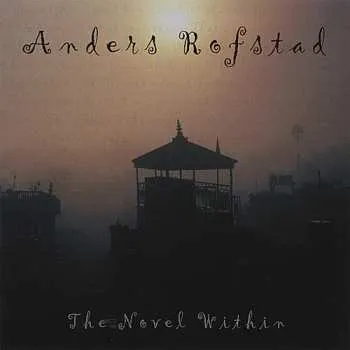 Zahraniční hudba CD Anders Rofstad: The Novel Within 2008