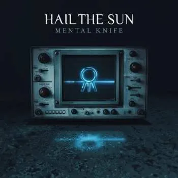 Zahraniční hudba LP Hail The Sun: Mental Knife 2018 Black 180g Vinyl