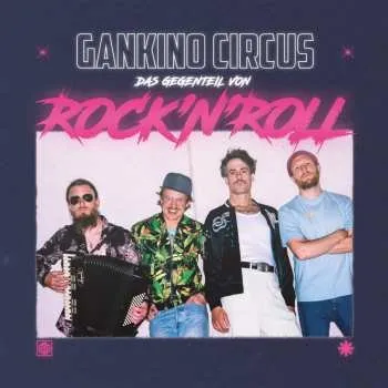Zahraniční hudba LP Gankino Circus: Das Gegenteil Von Rock'n'Roll 2025