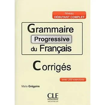 Francouzský jazyk Grammaire progressive du francais niveau debutant complet Klucz odpowiedzi