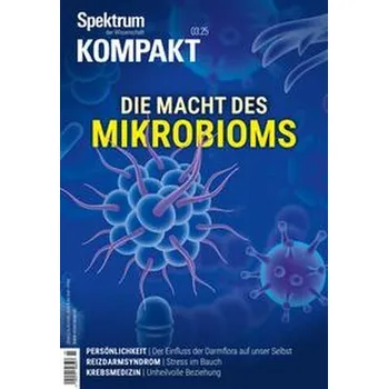 Příroda Spektrum Kompakt 3/2025 - Die Macht des Mikrobioms - Spektrum der Wissenschaft