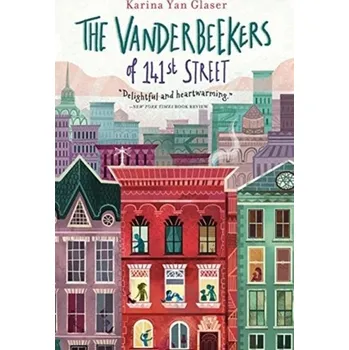 The Vanderbeekers of 141st Street - Glaser, Karina Yan [EN] (2018, Brožovaná, Houghton Mifflin Harcourt Publishing Company)
