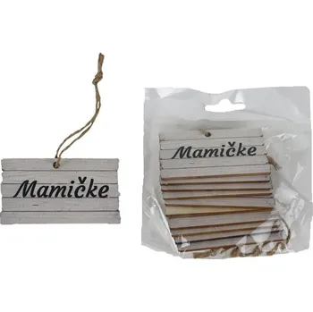 Cedulka k zavěšeníní MAMIČKE, 10 ks D7594/SK