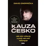 Kauza Česko: Jak mizí miliardy a proč…