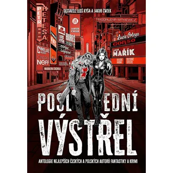 Poslední výstřel - Jan Kotouč a kol. (2026, pevná)