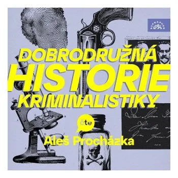 Dobrodružná historie kriminalistiky - Alan Piskač, Marie Belloc Lowndes, Marjorie Bowen, Alphonse Bertillon, John F. Condon, Eugène-François Vidocq