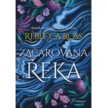 Začarovaná řeka - Rebecca Ross (2026,…