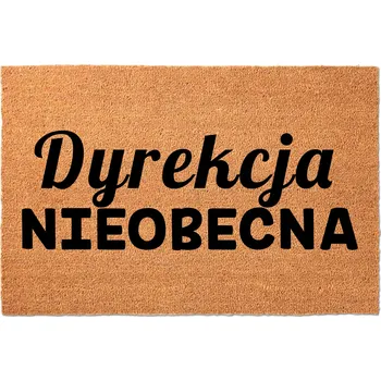 Rohožka KOKOSOVÁ VSTUPNÍ ROHOŽKA PŘED DVEŘE 40X60 - ZÁBAVNÁ ROHOŽKA "ŘEDITELSTVÍ NEPŘÍTOMNO"